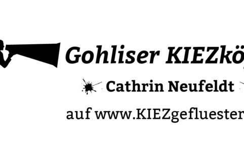 Kiezkopf Cathrin Neufeldt_Gohliser KIEZgefluester